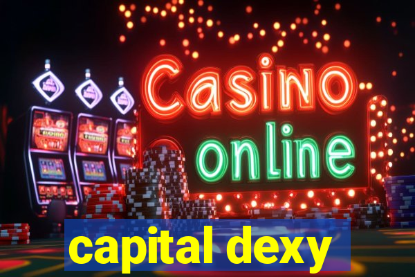 capital dexy